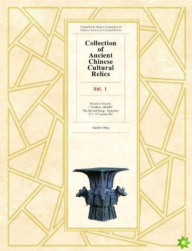 Collection of Ancient Chinese Cultural Relics Voume l