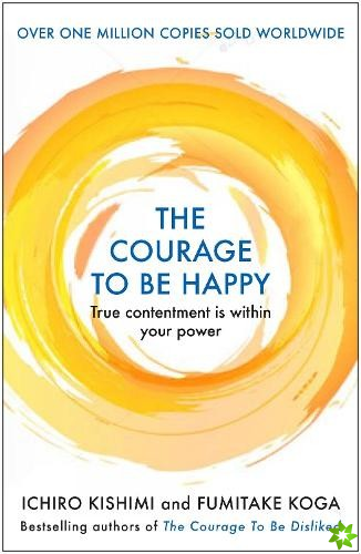 Courage to be Happy