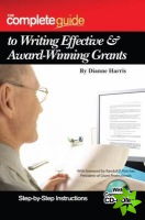 Complete Guide to Writing Effective & Award-winning Grants