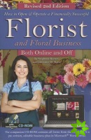 How to Open & Operate a Financially Successful Florist & Floral Business Both Online & Off