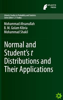 Normal and Students t Distributions and Their Applications