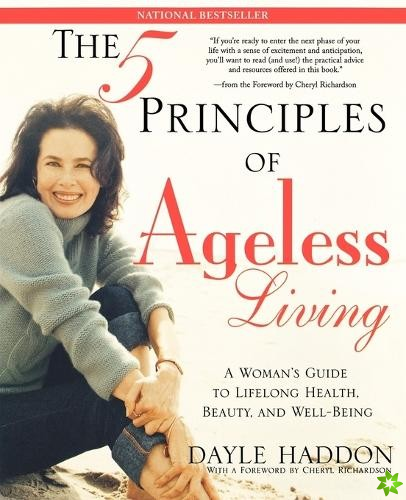 Five Principles of Ageless Living