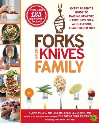 Forks Over Knives Family