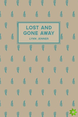 Lost and Gone Away