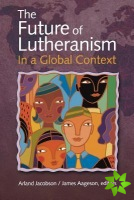Future of Lutheranism in a Global Context