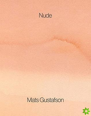 Mats Gustafson: Nude