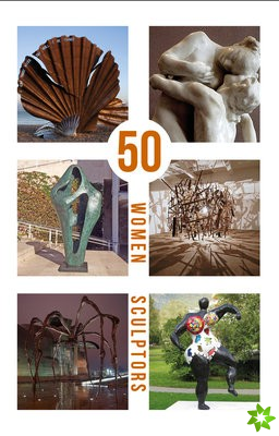 50 Women Sculptors