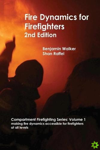 Fire Dynamics for Firefighters