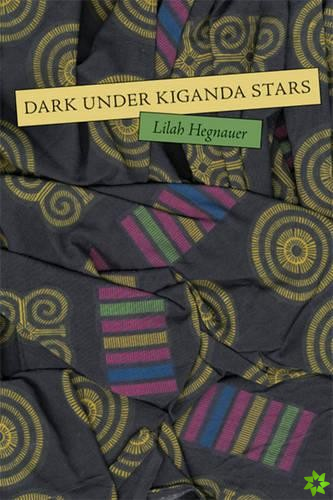 Dark Under Kiganda Stars