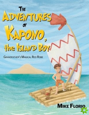 Adventures of Kapono, the Island Boy