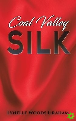 Coal Valley Silk