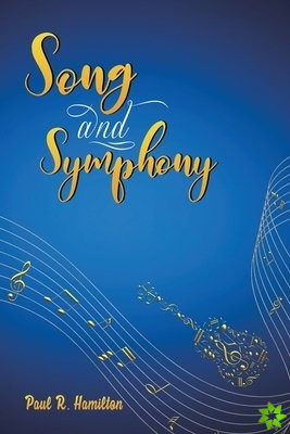 Song and Symphony