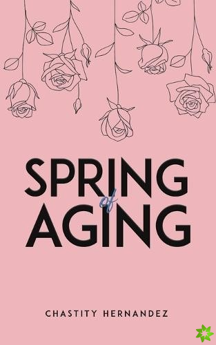 Spring of Aging