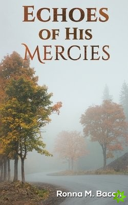 ECHOES OF HIS MERCIES