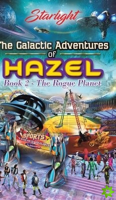 GALACTIC ADVENTURES OF HAZEL