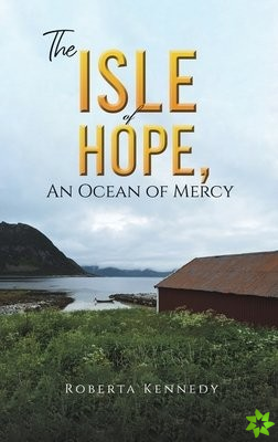 ISLE OF HOPE AN OCEAN OF MERCY