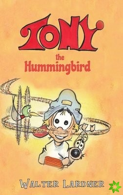 TONY THE HUMMINGBIRD