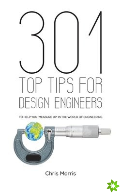 301 Top Tips for Design Engineers