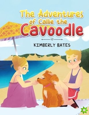 Adventures of Callie the Cavoodle