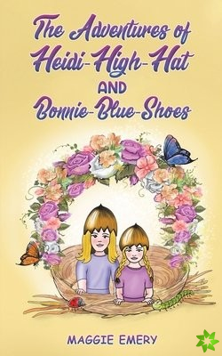 Adventures of Heidi-High-Hat and Bonnie-Blue-Shoes