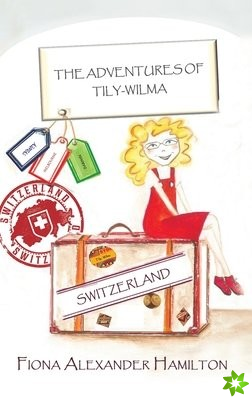 Adventures of Tily-Wilma - Switzerland