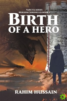 Birth of a Hero
