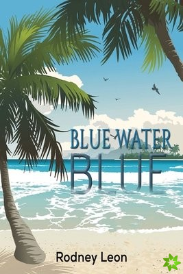Blue Water Blue