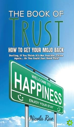 Book of Trust - How to Get Your Mojo Back