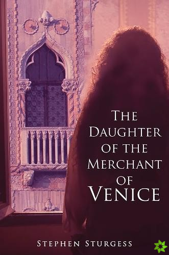 Daughter of The Merchant of Venice