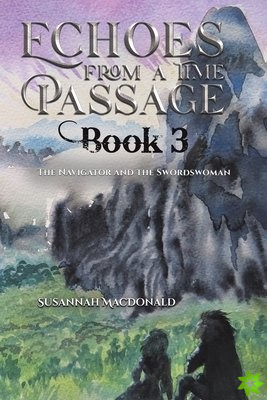 Echoes from a Time Passage: Book 3