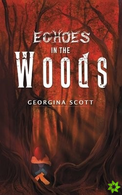 Echoes in the Woods
