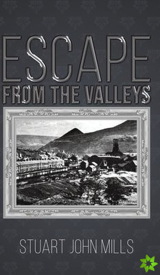 Escape from the Valleys