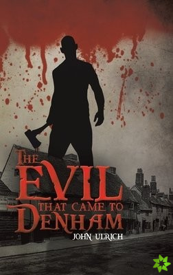 Evil that Came to Denham