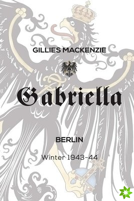 Gabriella Berlin Winter 1943-44