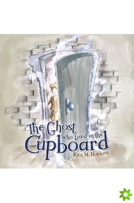 Ghost Who Lived in the Cupboard