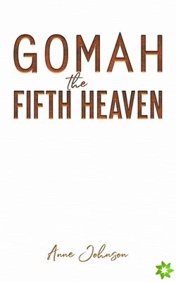 Gomah the Fifth Heaven