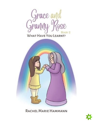 Grace and Granny Rose - Book 2