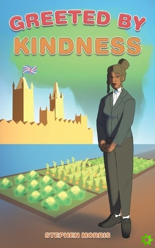 Greeted by Kindness