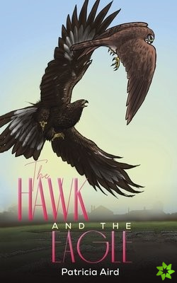 Hawk and the Eagle