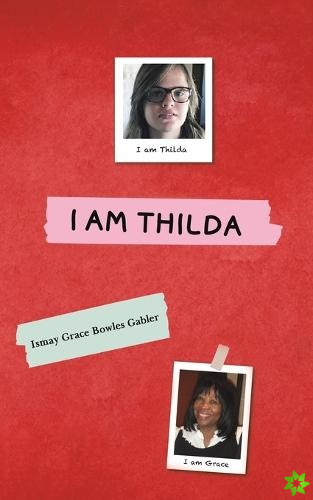 I Am Thilda