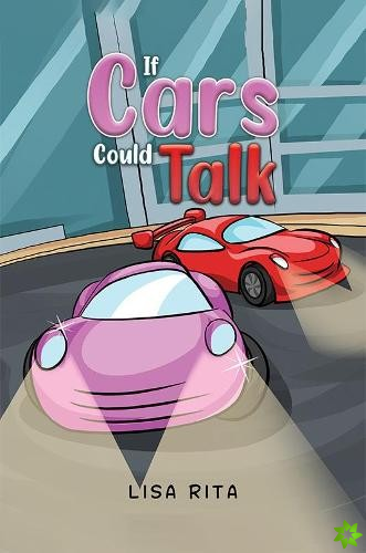 If Cars Could Talk