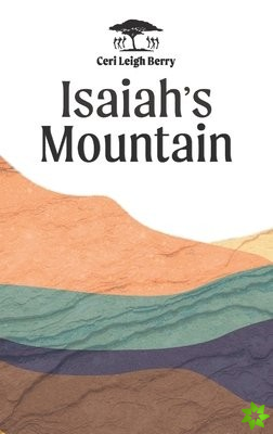 Isaiah's Mountain