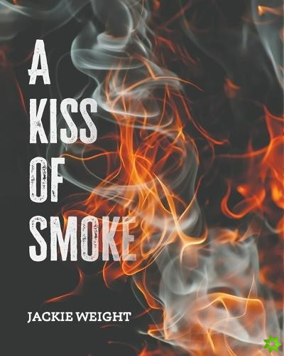 Kiss of Smoke