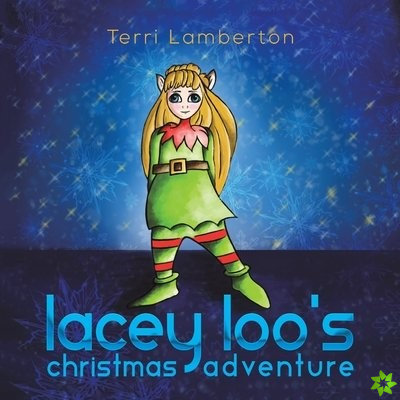 Lacey Loo's Christmas Adventure