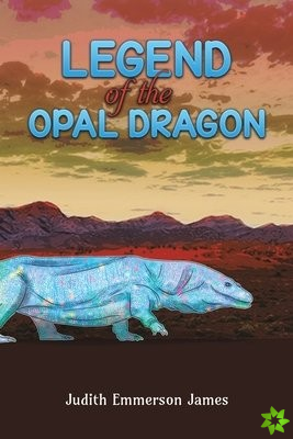 Legend of the Opal Dragon