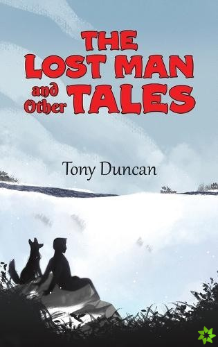 Lost Man and Other Tales