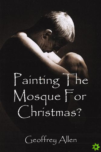 Painting the Mosque for Christmas?