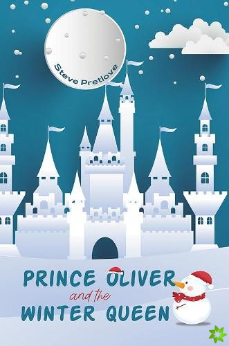Prince Oliver and the Winter Queen
