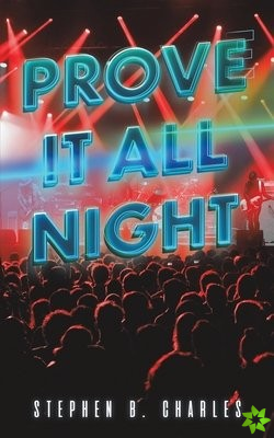 Prove It All Night