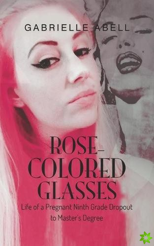 Rose-Colored Glasses